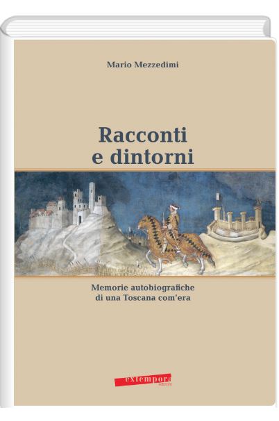 Siena, Libri: Racconti e Dintorni di Mario Mezzedimi