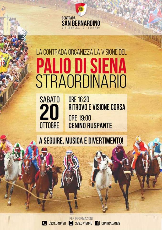 Palio di Legnano, Contrada San Bernardino: 20/10 Visione Palio Straordinario di Siena in Maniero