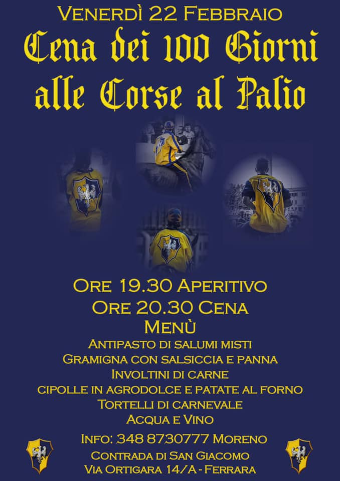 Palio di Ferrara, Contrada San Giacomo: 22/02 Cena dei 100 Giorni alle Corse al Palio