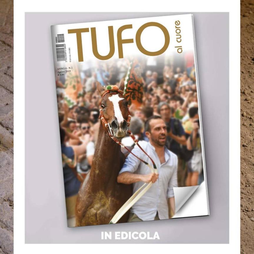 Siena: E’ in Edicola il numero di Agosto 2019 di “Tufo al Cuore”