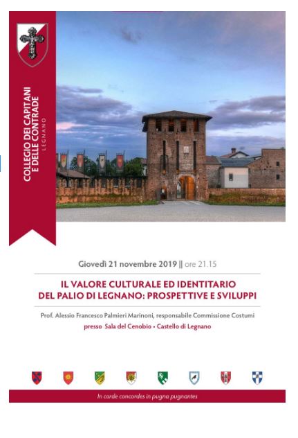 Palio Di Legnano, Collegio dei Capitani: 21/11 ore 21.15 “Il Valore Culturale e Identirario del Palio di Legnano, Prospettive e Sviluppi”