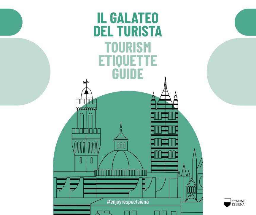 Siena: Ponti e stagione turistica alle porte, Comune di Siena distribuirà ai visitatori “il Galateo del turista”