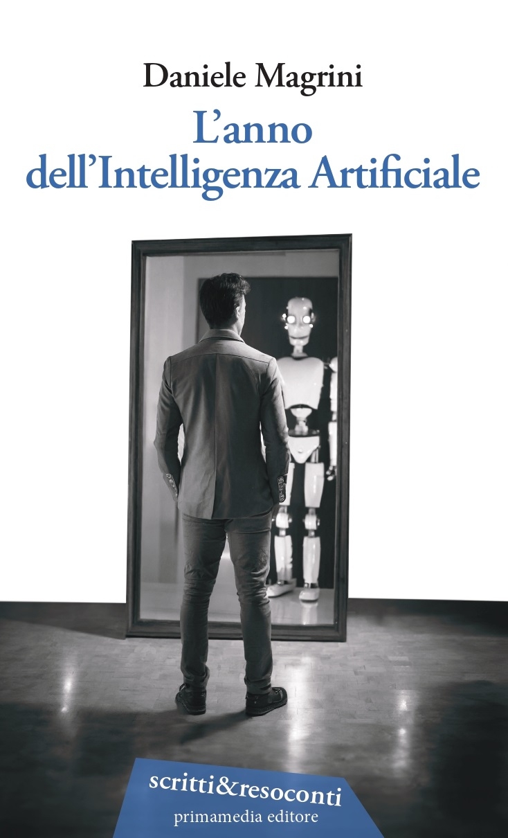Siena: “L’anno dell’Intelligenza Artificiale”, presentato a Firenze il nuovo libro di Daniele Magrini