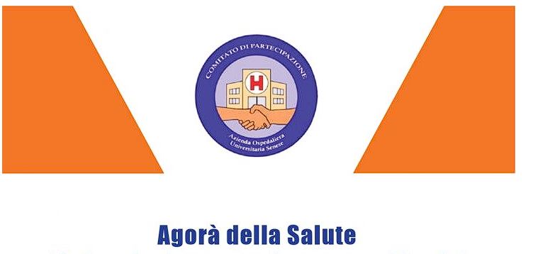 Siena, Tornano le Agorà della Salute, gli appuntamenti del Comitato di Partecipazione dell’Aou Senese per confrontarsi su temi sanitari di interesse pubblico