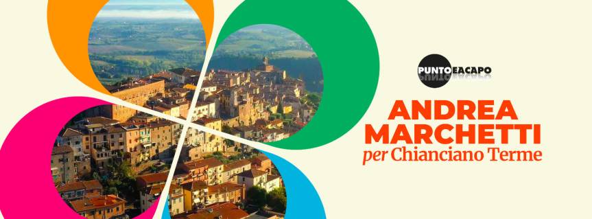 Provincia di Siena, Marchetti “Punto e a capo” a Chianciano: squadra che vince non si cambia, solo ritocchi